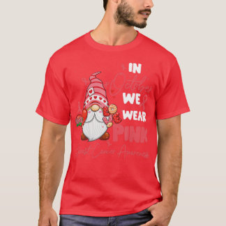 In October We Wear Pink Gnome Breast Cancer Awaren T-Shirt