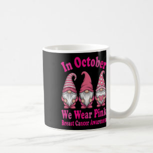 In October We Wear Pink Gnome Trio Awareness Coffee Mug