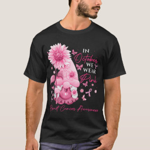 In October We Wear Pink Gnomes Gnome Breast Cancer T-Shirt