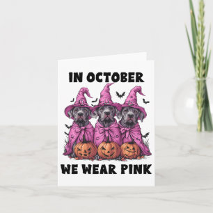 In October We Wear Pink Great Dane Halloween Breas Card