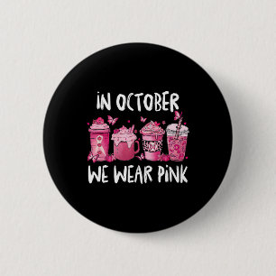 In October We Wear Pink Halloween Breast Cancer Aw 6 Cm Round Badge