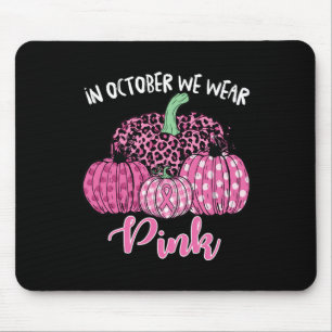 In October We Wear Pink Halloween Breast Cancer Aw Mouse Mat