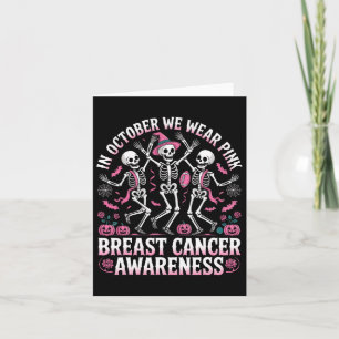 In October We Wear Pink Halloween Skeleton Breast Card