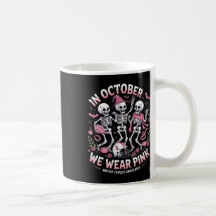 In October We Wear Pink Halloween Skeleton Breast Coffee Mug