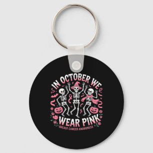 In October We Wear Pink Halloween Skeleton Breast  Key Ring