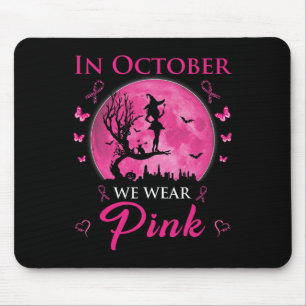 In October We Wear Pink Halloween Witch Breast Can Mouse Mat