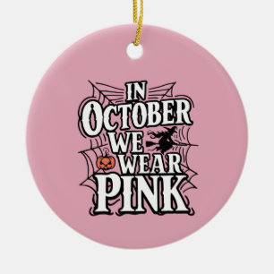 In October We Wear Pink Halloween Witch  Ceramic Tree Decoration