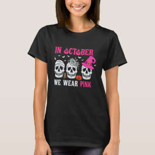 In October We Wear Pink Halloween Witch Skelton Fl T-Shirt