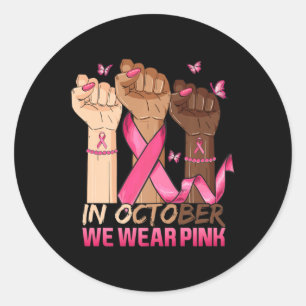In October We Wear Pink Hand Ribbon Breast Cancer  Classic Round Sticker