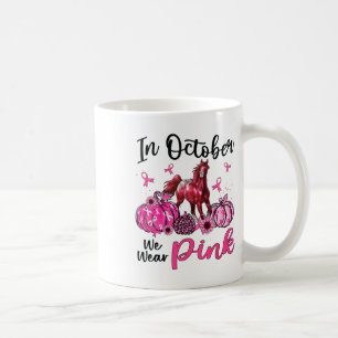 In October We Wear Pink Horse Pumpkin Leopard Brea Coffee Mug