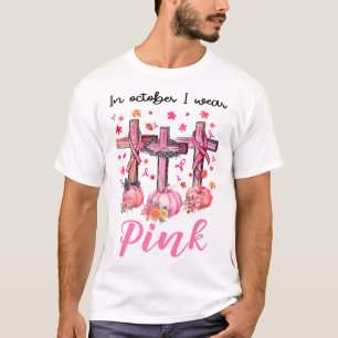 In October We Wear Pink Jesus Cross Breast Cancer T-Shirt