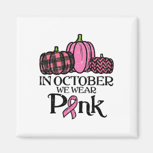 In October We Wear Pink Leopard Breast Cancer Awar Magnet