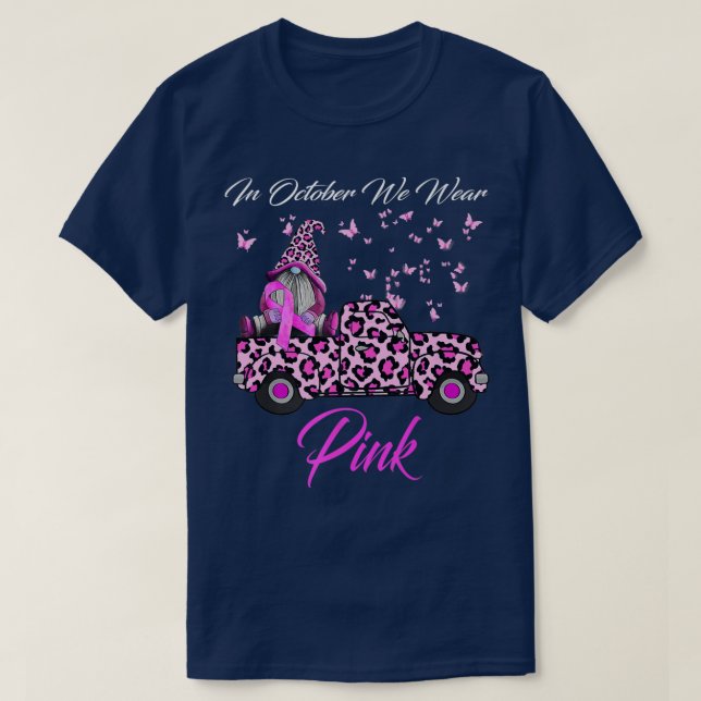 In October We Wear Pink Leopard Gnome Truck Breast T-Shirt (Design Front)