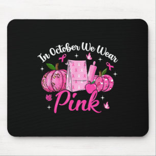 In October We Wear Pink Lunch Lady Breast Cancer A Mouse Mat