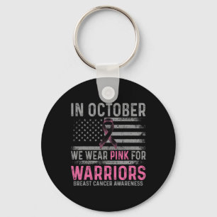 In October We Wear Pink Making Strides Against Bre Key Ring