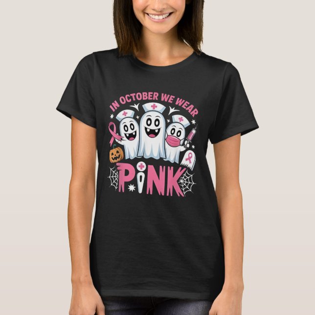 in October We Wear Pink Nurse Ghost Halloween 2025 T-Shirt (Front)