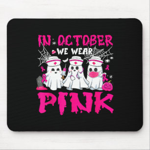 In October We Wear Pink Nurse Ghost Halloween Brea Mouse Mat