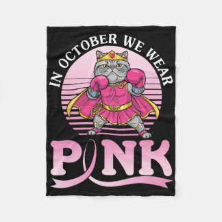 In October We Wear Pink Persian Cat Warrior For Aw Fleece Blanket