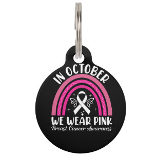 In october we wear pink pet tag