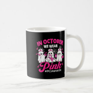 In October We Wear Pink Picu Nurse Life Breast Can Coffee Mug