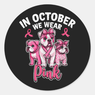 In October We Wear Pink Pitbull Dog Breast Cancer  Classic Round Sticker