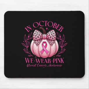 In October We Wear Pink Pumpkin Bow Breast Cancer Mouse Mat