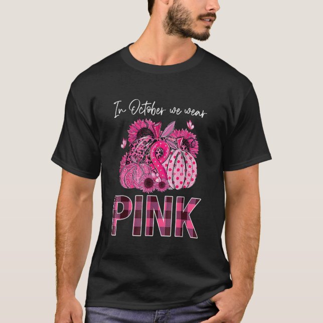 In October We Wear Pink Pumpkin Breast Cancer Leop T-Shirt (Front)