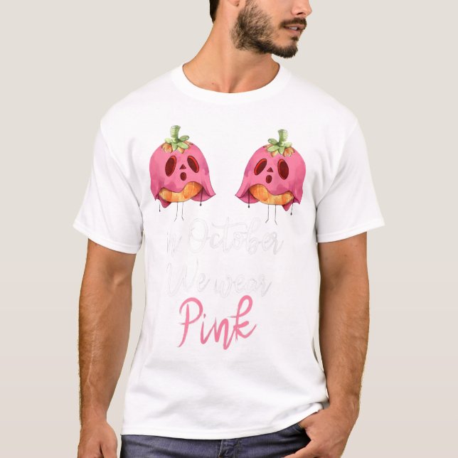 In October We Wear Pink Pumpkin Breast Cancer T-Shirt (Front)