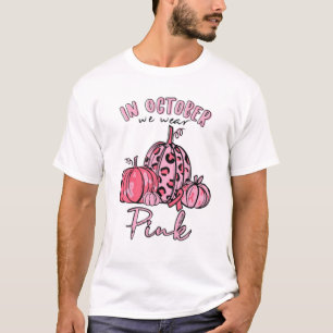 In October We Wear Pink Pumpkin Halloween costume T-Shirt