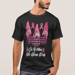 In October We Wear Pink Pumpkin Plaid Gnomes T-Shirt