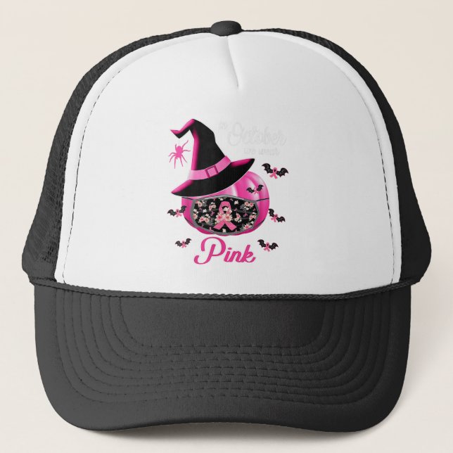 In October We Wear Pink Pumpkin Trucker Hat (Front)