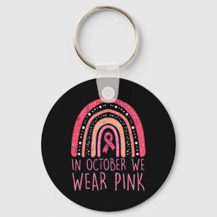 In October We Wear Pink Rainbow Cute Breast Cancer Key Ring