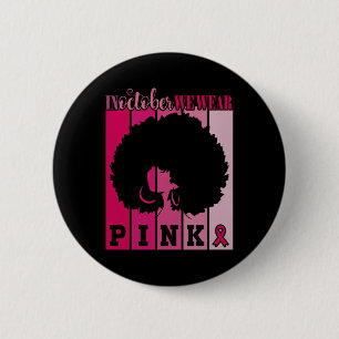 In October We Wear Pink Ribbon Breast Cancer Aware 6 Cm Round Badge