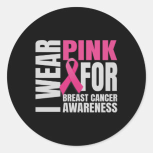 In October We Wear Pink Ribbon Breast Cancer Aware Classic Round Sticker