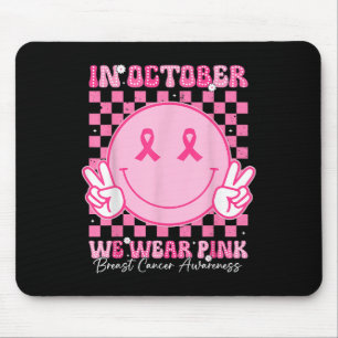 In October We Wear Pink Ribbon Breast Cancer Aware Mouse Mat