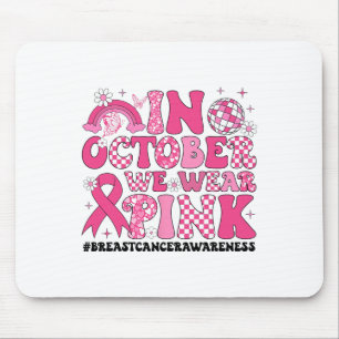 In October We Wear Pink Ribbon Breast Cancer Aware Mouse Mat
