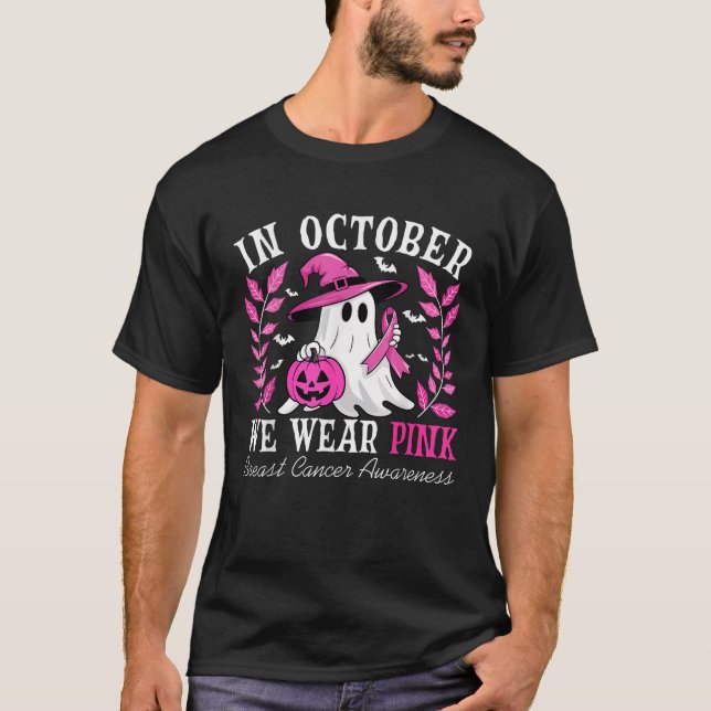 in October We Wear Pink Ribbon Breast Cancer Ghost T-Shirt (Front)