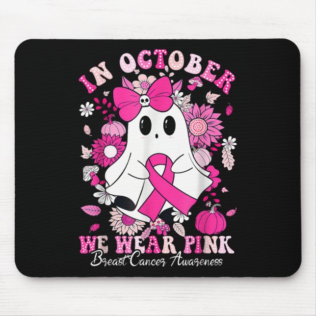In October We Wear Pink Ribbon Ghost Breast Cancer Mouse Mat (Front)