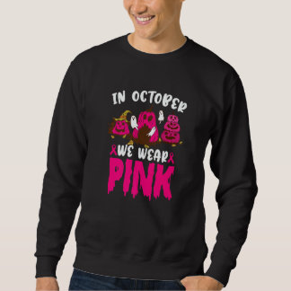 In October We Wear Pink Ribbon Ghost Pumpkin Breas Sweatshirt