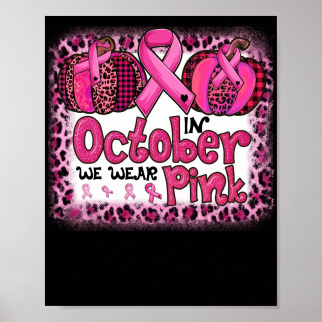 In October We Wear Pink Ribbon Leopard Pumpkin Poster (Front)