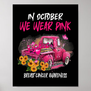In October We Wear Pink Ribbon Leopard Truck Breas Poster