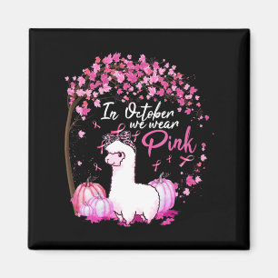 In October We Wear Pink Ribbon LLama Breast Cancer Magnet