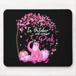 In October We Wear Pink Ribbon Sloth Breast Cancer Mouse Mat