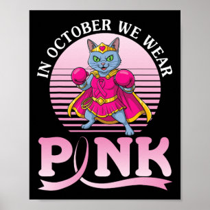 In October We Wear Pink Russian Blue Cat Warrior B Poster