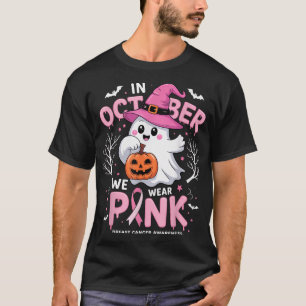 In October We Wear Pink Shirt Ghost Breast Cancer