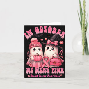 In October We Wear Pink Shirt Ghost Breast Cancer  Card