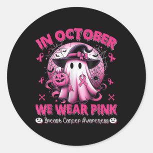 In October We Wear Pink Shirt Ghost Breast Cancer Classic Round Sticker
