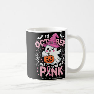 In October We Wear Pink Shirt Ghost Breast Cancer Coffee Mug