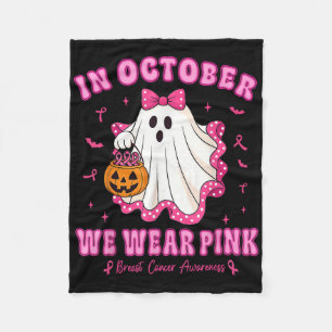 In October We Wear Pink Shirt Ghost Breast Cancer Fleece Blanket