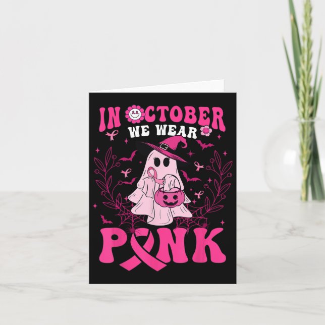 In October We Wear Pink Shirt Ghost Halloween Brea Card (Front)
